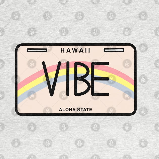 “Vibe” Hawaii License Plate by artolxxvia